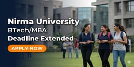 Nirma University BTech and BTech MBA Admissions 2026  Deadline Extended